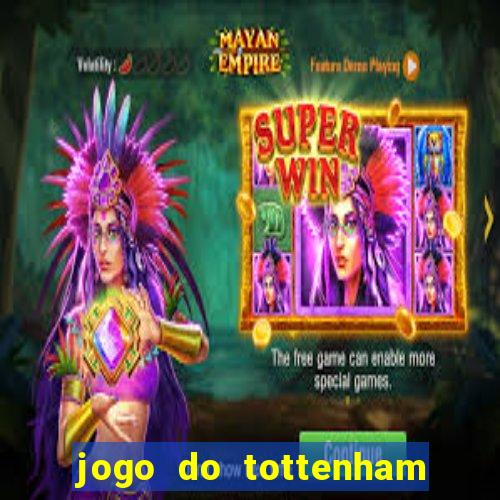 jogo do tottenham hoje palpite